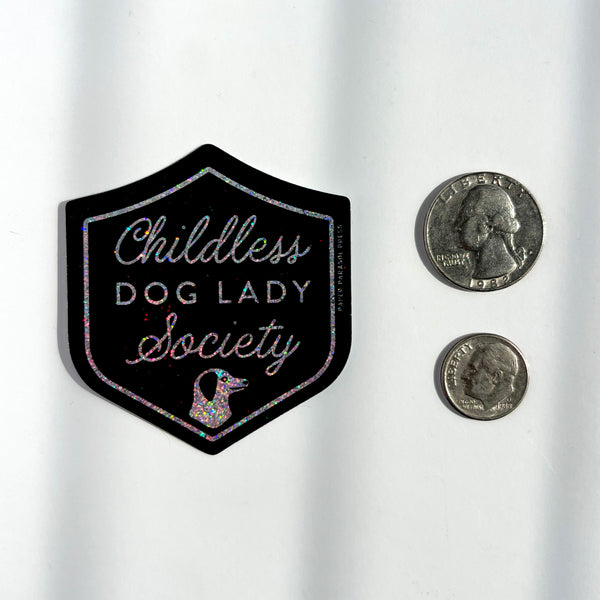 Childless Dog Lady Society Stardust Glitter Vinyl Sticker