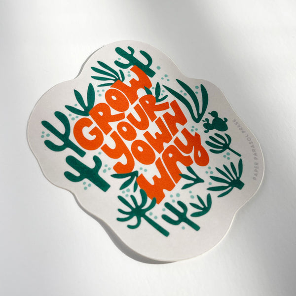 Grow Your Own Way Desert Version Sticker