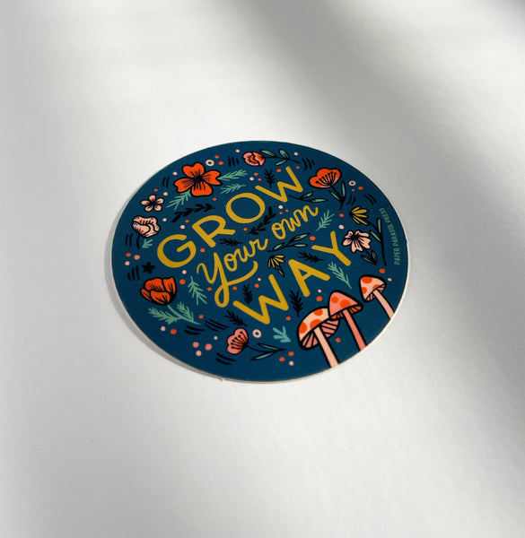 Grow Your Own Way Sticker