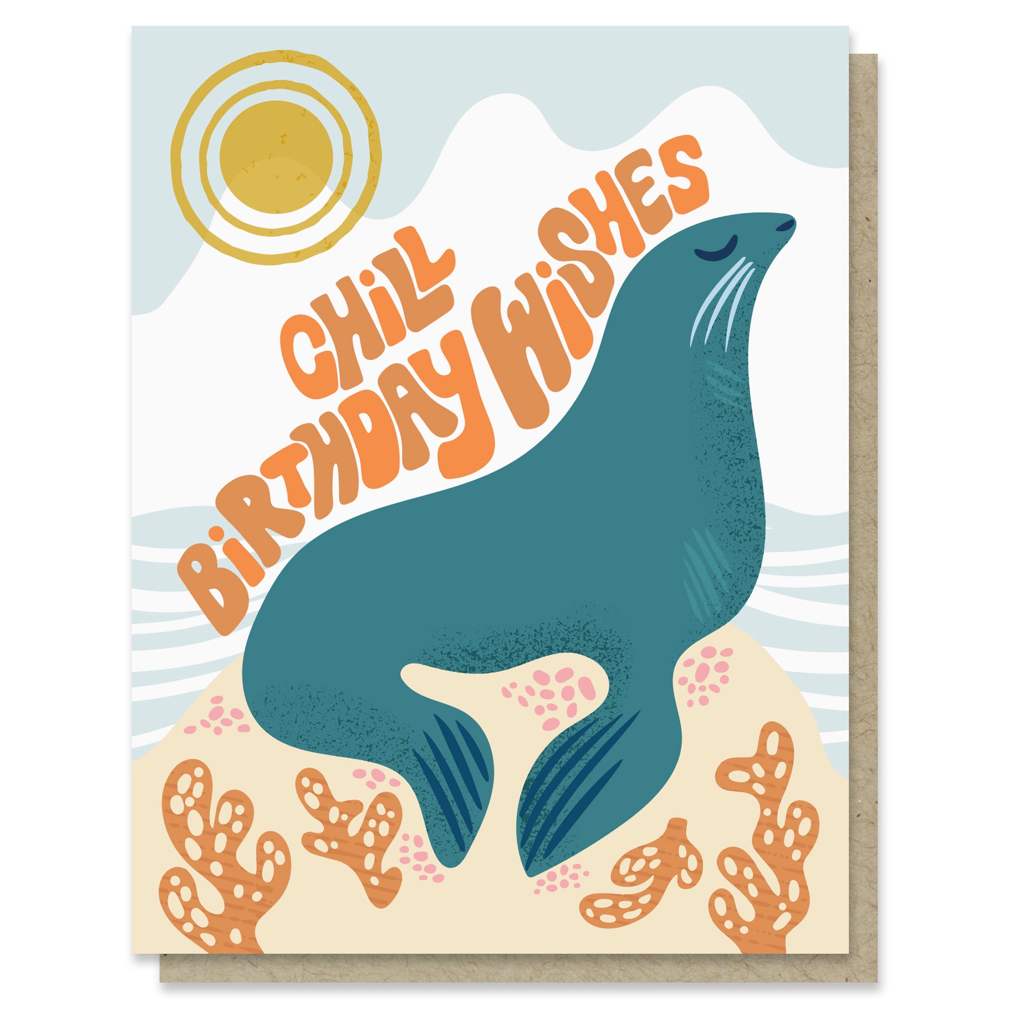 Chill Seal Birthday Wishes Card