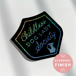 Childless Dog Lady Society Stardust Glitter Vinyl Sticker
