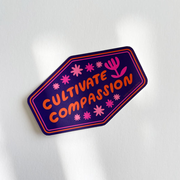 Cultivate Compassion Sticker