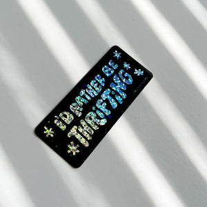 I'd Rather be Thrifting Stardust Sticker