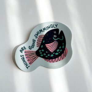 Things are Going Swimmingly Funny Vinyl Fish Sticker