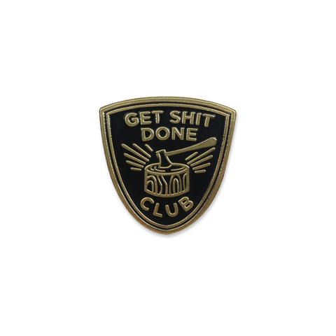 Get Shit Done Lapel Pin