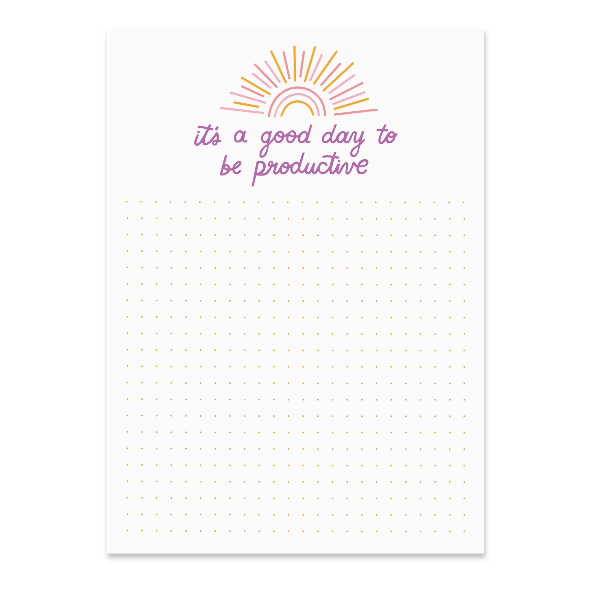 Good Day to Be Productive Notepad