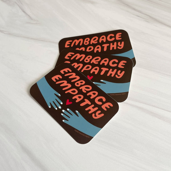 Embrace Empathy Sticker