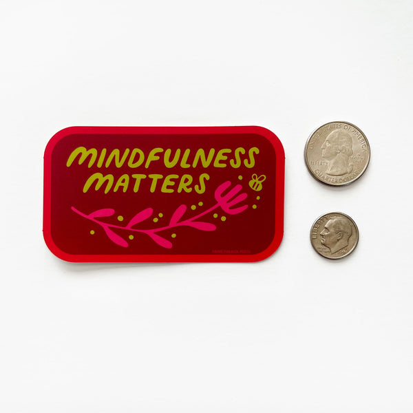 Mindfulness Matters Sticker